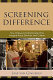 Screening difference : how Hollywood's blockbuster films imagine race, ethnicity, and culture /