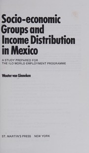 Socio-economic groups and income distribution in Mexico /