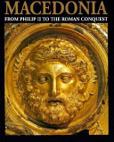 Macedonia : from Philip II to the Roman conquest /