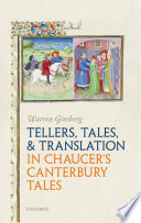 Tellers, tales, and translation in Chaucer's Canterbury Tales /