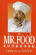 The Mr. Food cookbook /