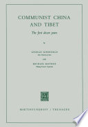 Communist China and Tibet : the First Dozen Years /