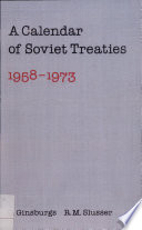 A calendar of Soviet treaties, 1958-1973 /