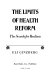 The limits of health reform : the search for realism /