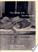 The judge and the historian : marginal notes on a late-twentienth-century miscarriage of justice /