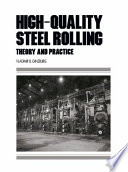 High-quality steel rolling : theory and practice /