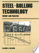 Steel-rolling technology : theory and practice /