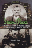 Stein Mart : an American story of roots, family, and building a greater dream /