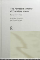 The political economy of monetary union : towards the euro /