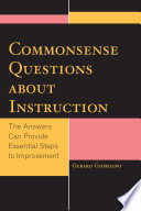 Commonsense questions about instruction : the answers can provide essential steps to improvement /
