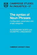 The syntax of noun phrases : configuration, parameters, and empty categories /