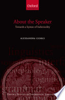 About the speaker : towards a syntax of indexicality /