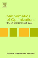 Mathematics of optimization : smooth and nonsmooth case /