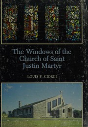 The windows of the Church of Saint Justin Martyr /