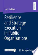 Resilience and Strategy Execution in Public Organisations /