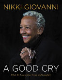 A good cry : what we learn from tears and laughter /