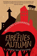 The fireflies of autumn : and other tales of San Ginese /