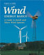 Wind energy basics : a guide to small and micro wind systems /