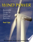 Wind power : renewable energy for home, farm, and business /