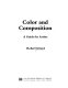 Color and composition ; a guide for artists /