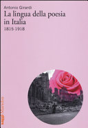 La lingua della poesia in Italia : 1815-1918 /