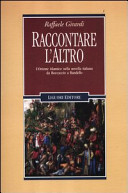 Raccontare l'altro : l'Oriente islamico nella novella italiana da Boccaccio a Bandello /