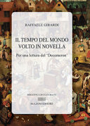 Il tempo del mondo volto in novella : per una lettura del "Decameron" /