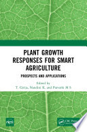 Plant growth responses for smart agriculture : prospects and applications /