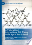 A Framework of Intersectional Risk Theory in the Age of Ambivalence /