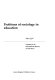 Problems of sociology in education /