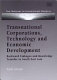 Transnational corporations, technology, and economic development : backward linkages and knowledge transfer in South-East Asia /