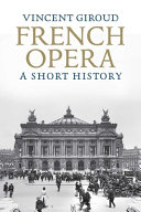 French opera : a short history /