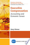 Executive compensation : accounting and economic issues /