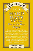 Careers for hard hats & other constructive types /