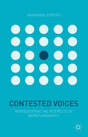 Contested voices : women immigrants in today's world /