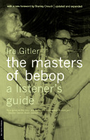 The masters of bebop : a listener's guide /