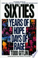 The sixties : years of hope, days of rage /