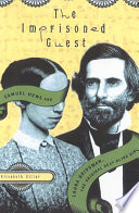 The imprisoned guest : Samuel Howe and Laura Bridgman, the original deaf-blind girl /
