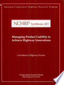 Managing product liability to achieve highway innovations /