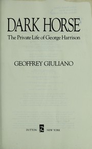 Dark horse : the private life of George Harrison /