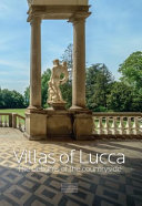 Villas of Lucca : the delights of the countryside /