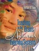 Teaching to the brain's natural learning systems /