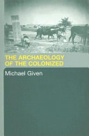 The archaeology of the colonized /