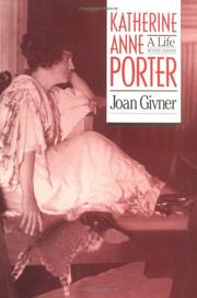 Katherine Anne Porter : a life /