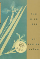 The wild iris /