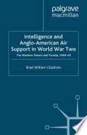 Intelligence and Anglo-American Air Support in World War Two : The Western Desert and Tunisia, 1940-43 /
