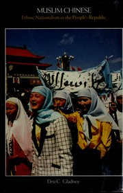 Muslim Chinese : ethnic nationalism in the People's Republic /