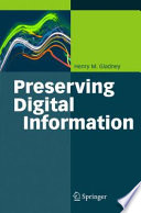 Preserving digital information /
