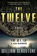 The twelve : a novel /