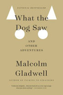 What the dog saw and other adventures /